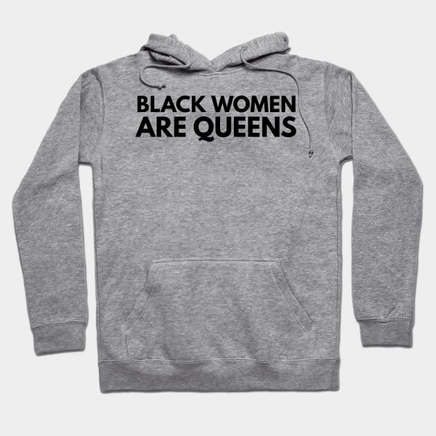 Black Women Are Queens | African American | Black Lives Hoodie by UrbanLifeApparel